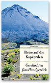 Reise auf die Kapverden - Geschichten fürs Handgepäck (Unionsverlag)